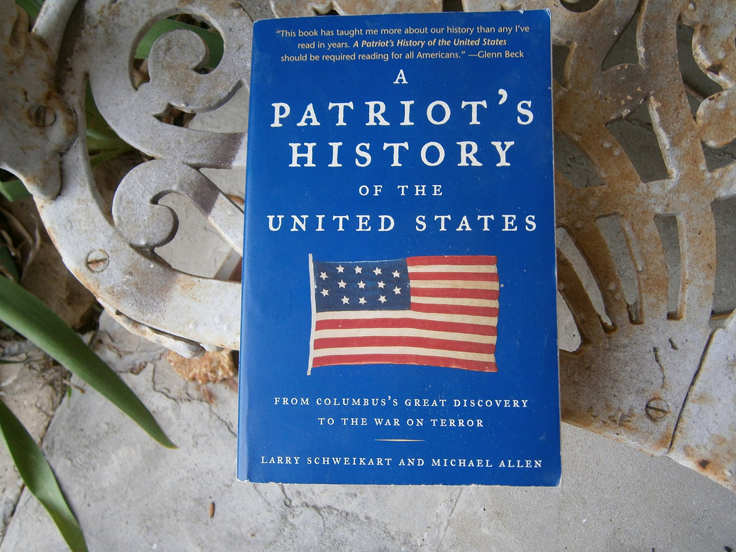 A Patriot's History Of The United States From Columbus's Great Discovery To The War On Terror