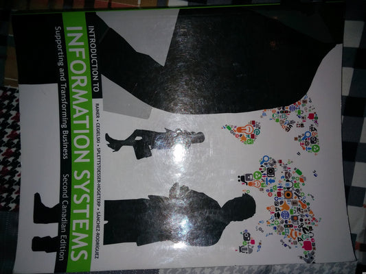 Introduction to Information Systems: Supporting and Transforming Business Second Canadian Edition [Paperback] Rainer, R. Kelly