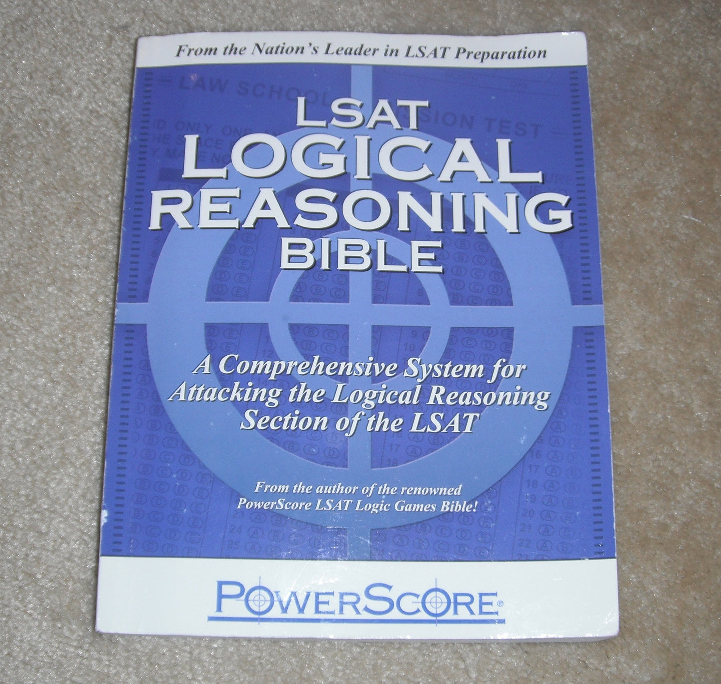 PowerScore LSAT Logical Reasoning Bible David M. Killoran