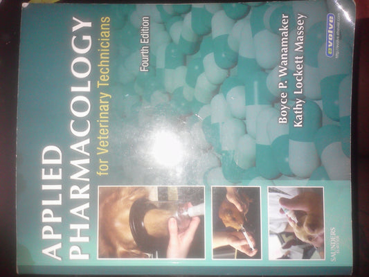 Applied Pharmacology For Veterinary Technicians