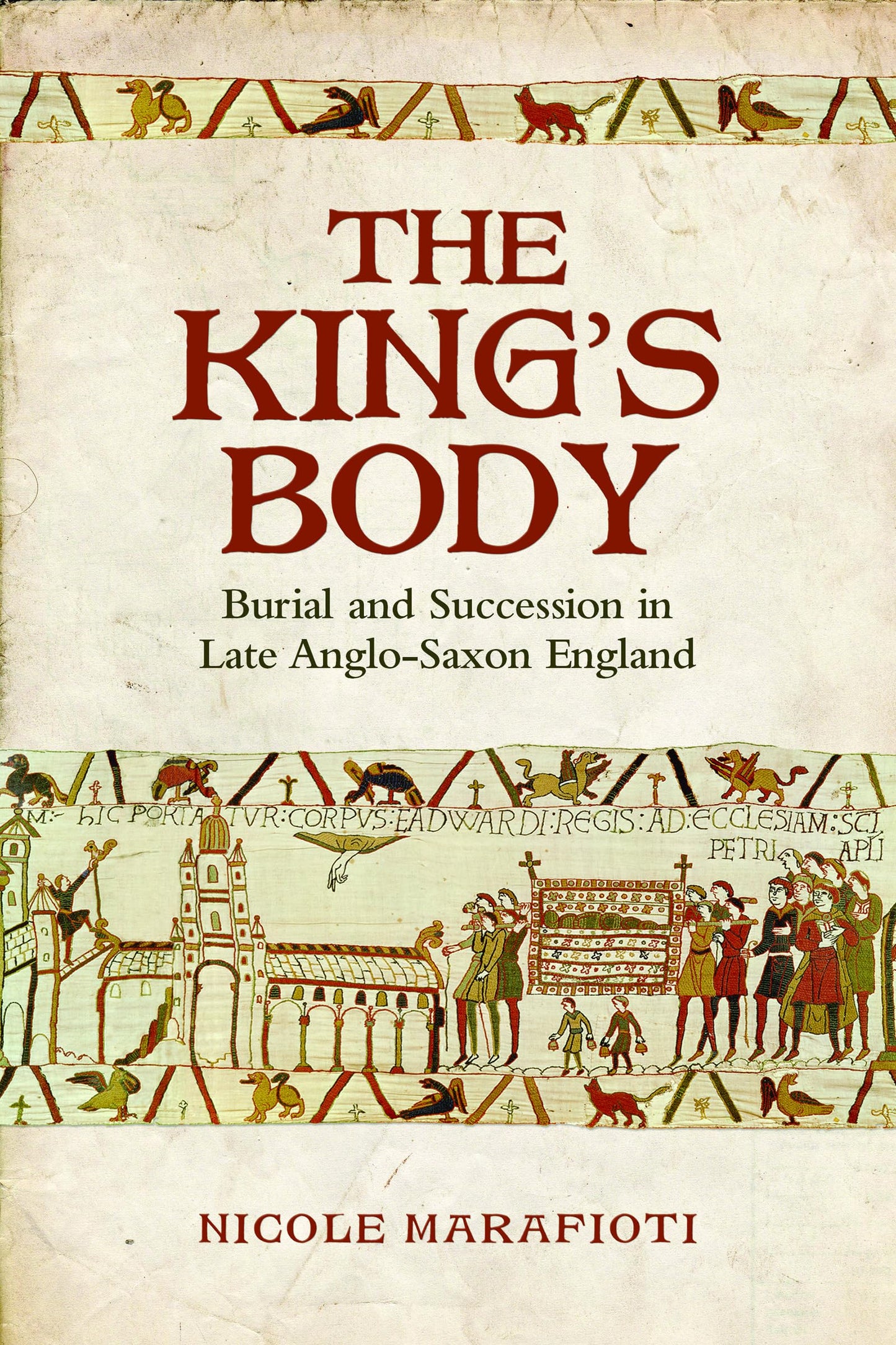 The King's Body Burial And Succession In Late Anglo Saxon England