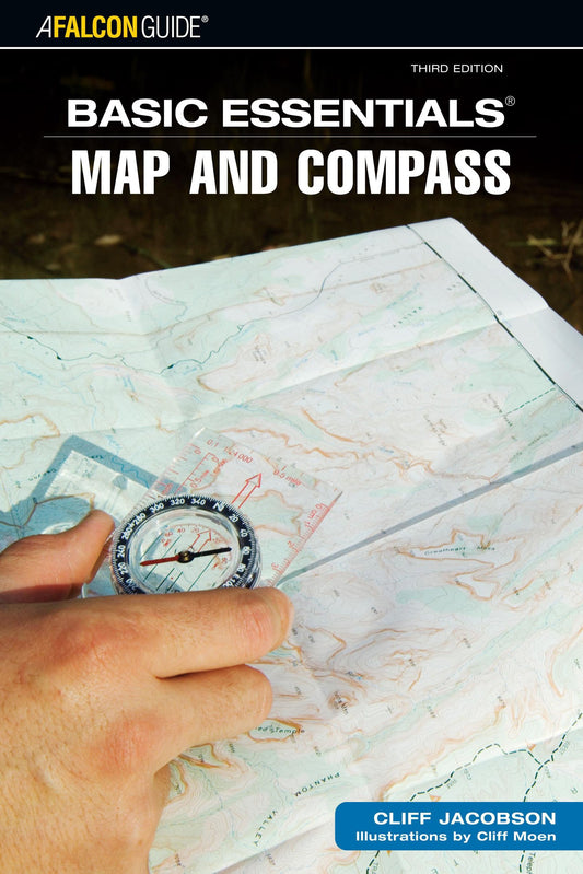 A Falcon Guide Basic Essentials Map And Compass