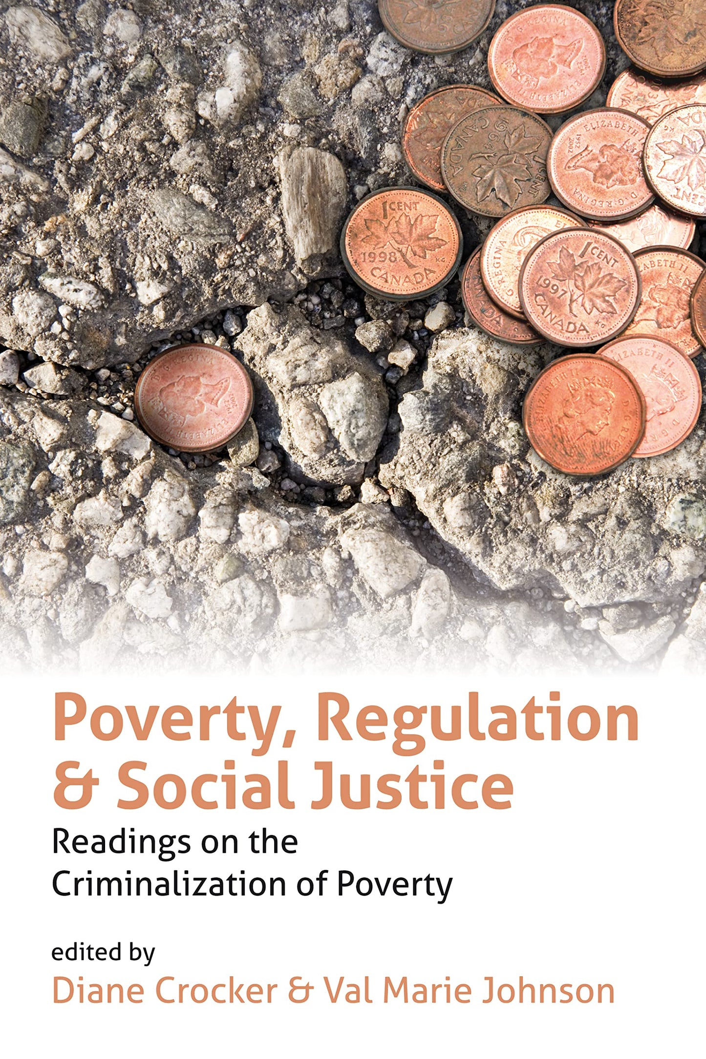 Poverty, Regulation and Social Justice: Readings on the Criminalization of Poverty [Paperback] Crocker, Diane and Johnson, Val Marie