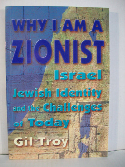 Why I Am A Zionist Israel Jewish Identity And The Challenges Of Today