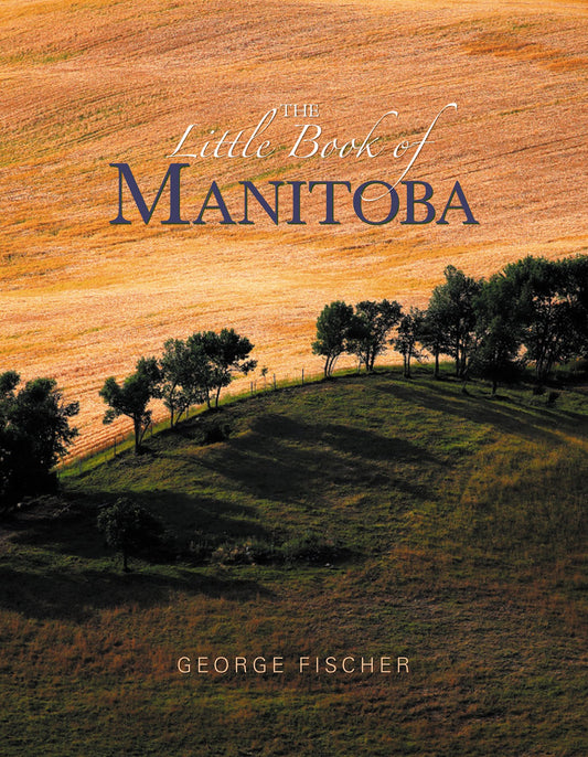 The Little Book Of Manitoba