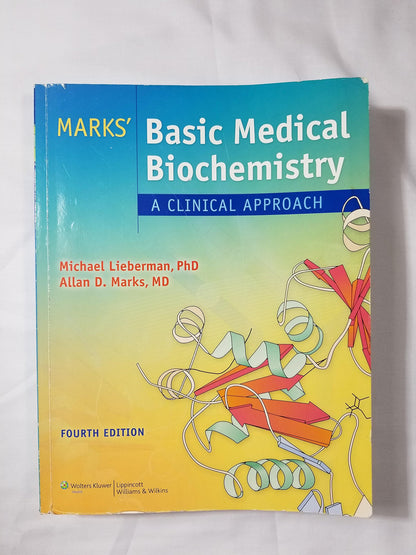 Marks' Basic Medical Biochemistry: A Clinical Approach (Lieberman, Marks's Basic Medical Biochemistry) Lieberman, Michael; Marks, Allan; Peet, Alisa, M.D. and Chansky, Matthew