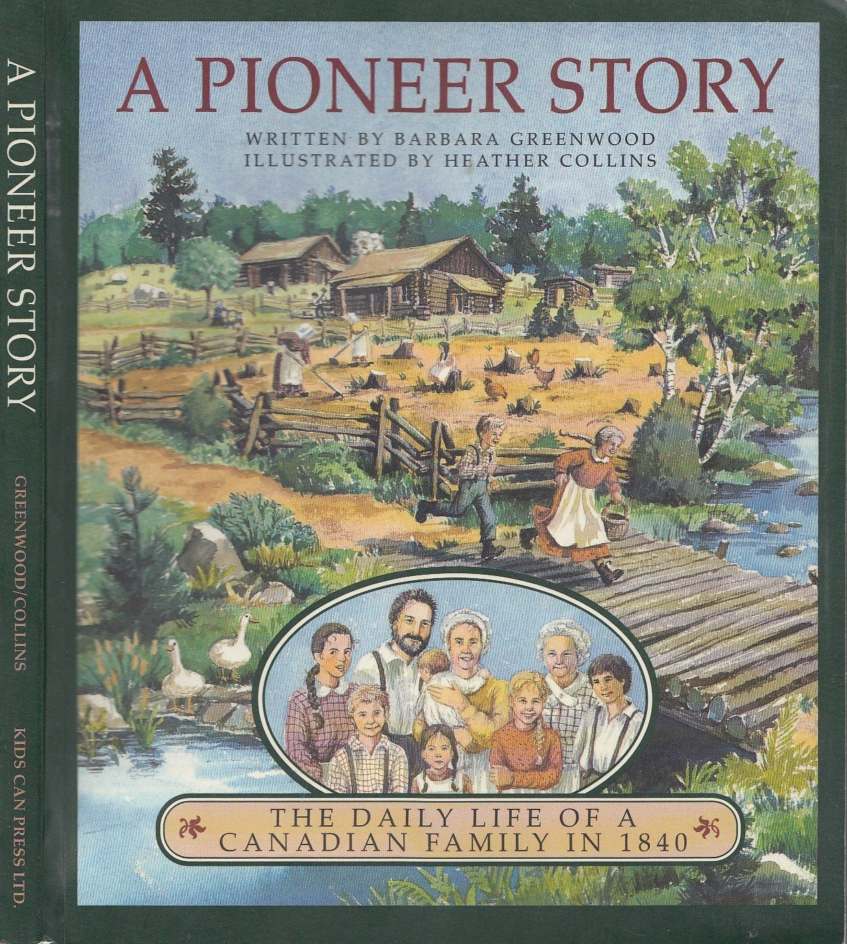 A Pioneer Story The Daily Life Of A Canadian Family In