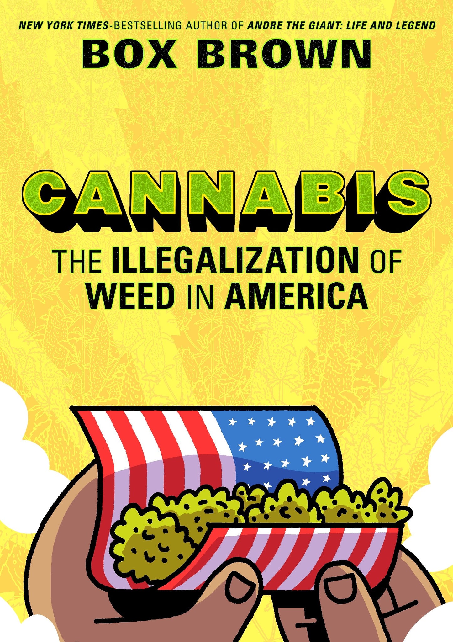 Cannabis The Illegalization Of Weed In America