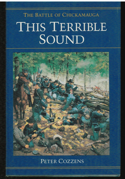 This Terrible Sound The Battle Of Chickamauga