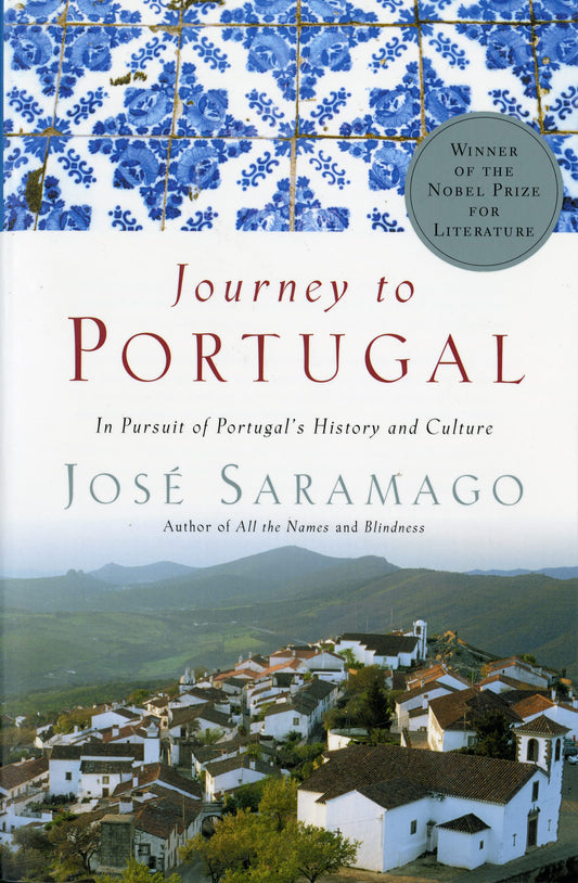 Journey To Portugal In Pursuit Of Portugal's History And Culture