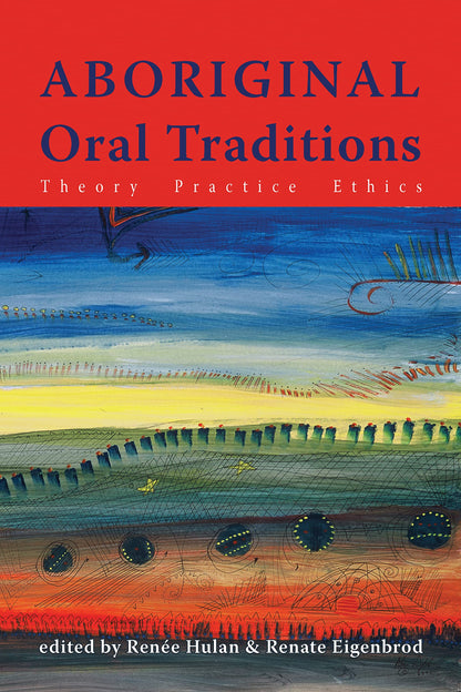 Aboriginal Oral Traditions Theory