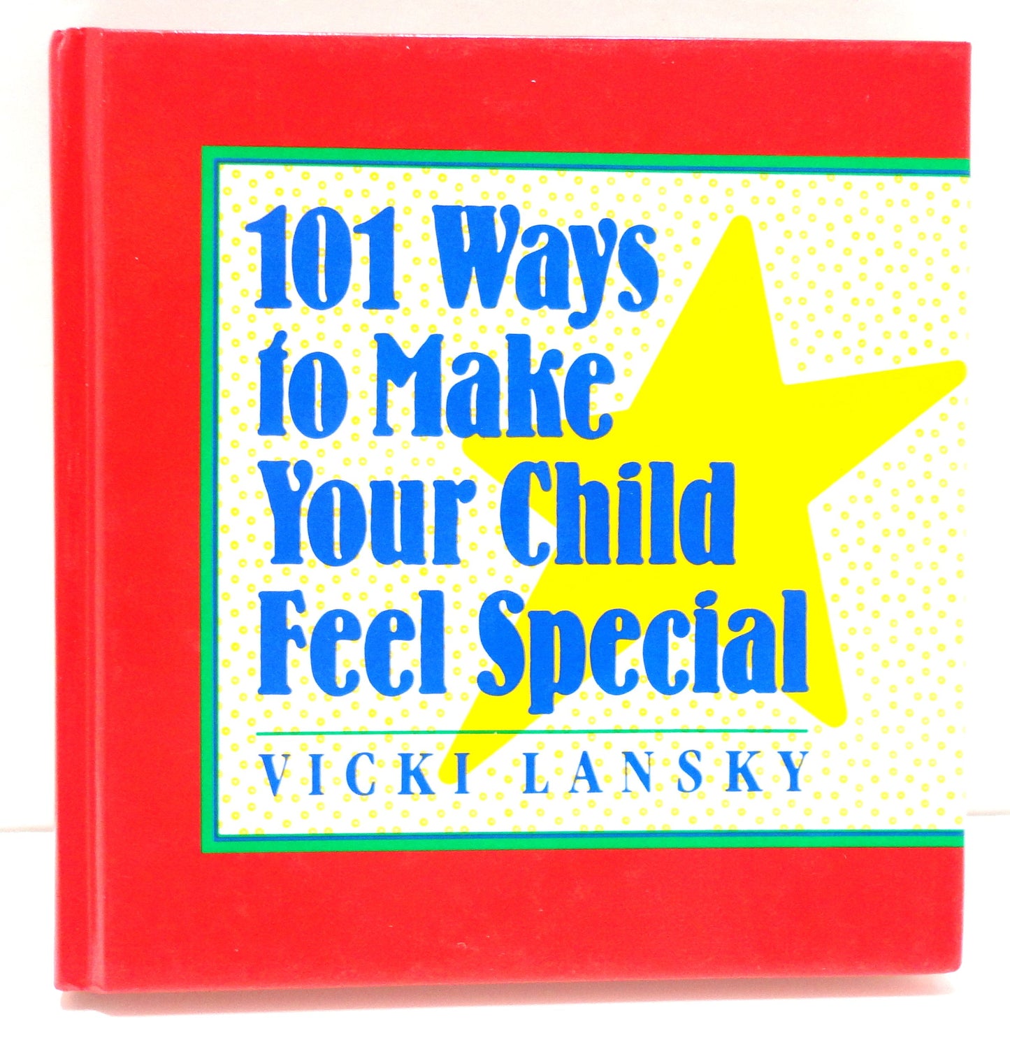 101 Ways To Make Your Child Feel Special