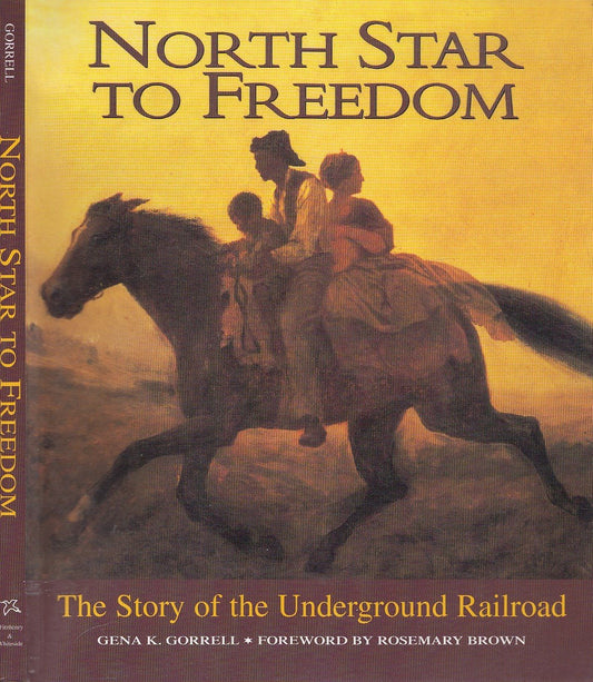 North Star To Freedom The Story Of The Underground Railroad