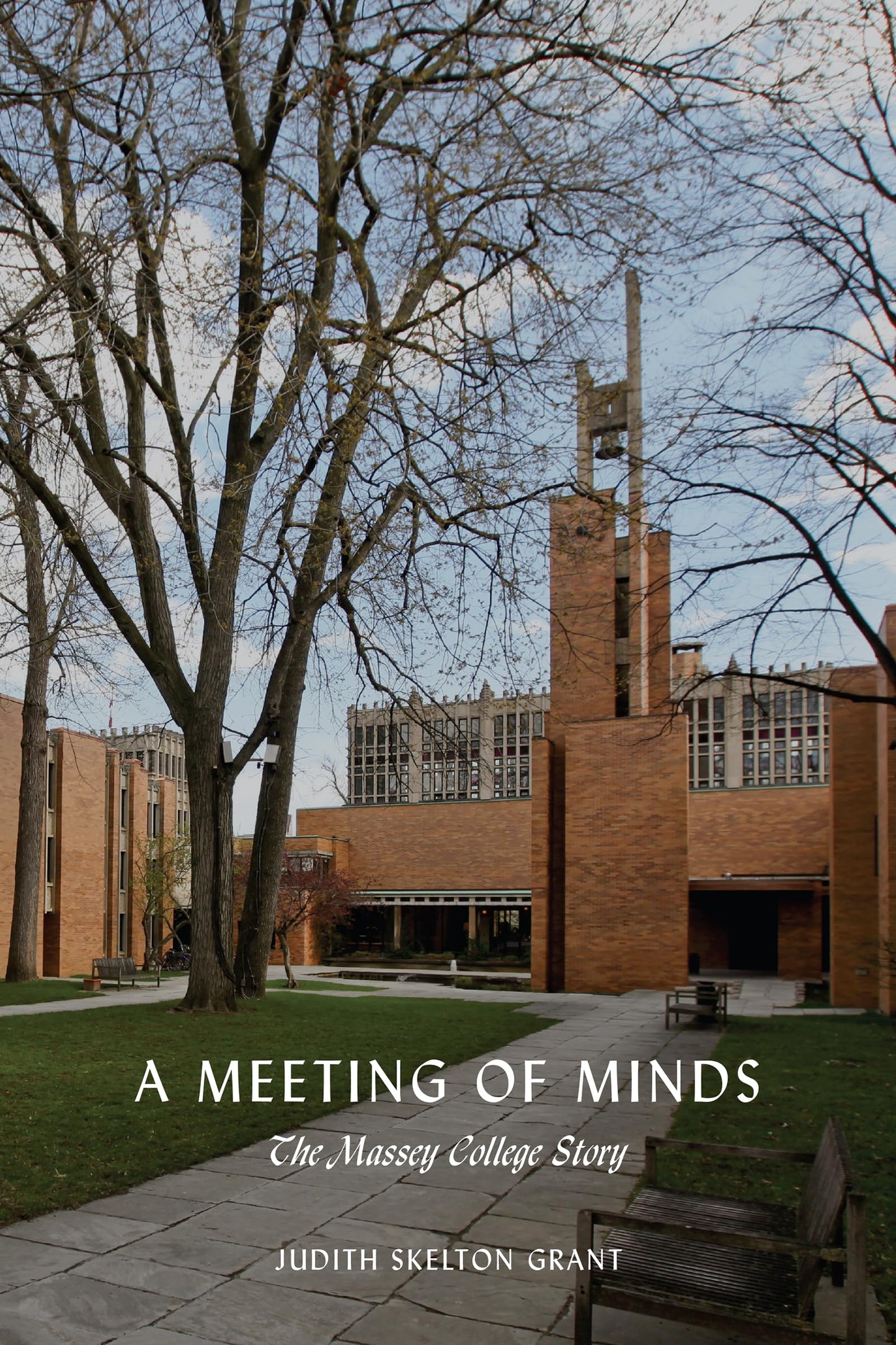 A Meeting Of Minds The Massey College Story