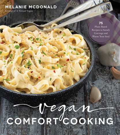 Vegan Comfort Cooking