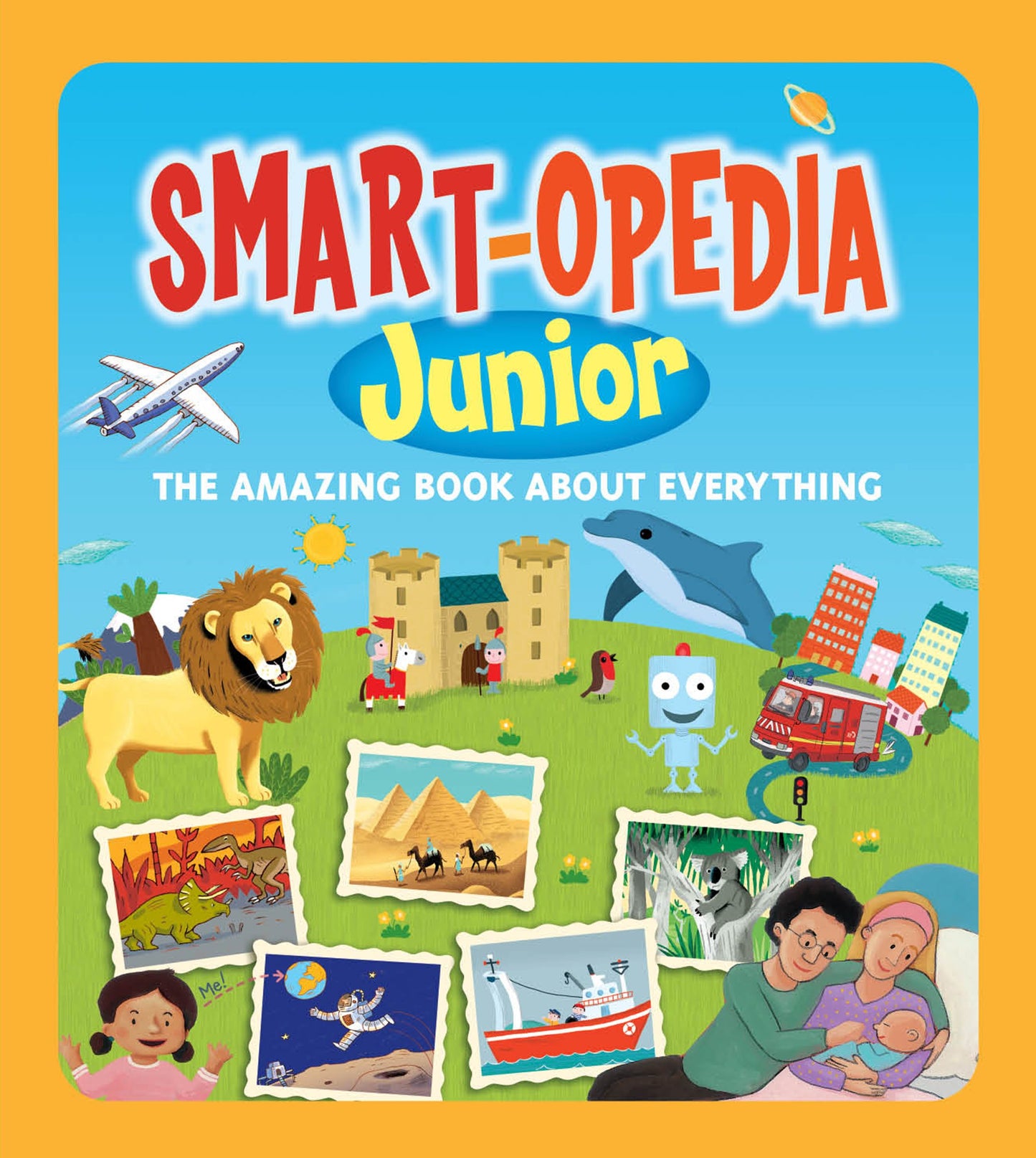 Smart Opedia Junior The Amazing Book About Everything