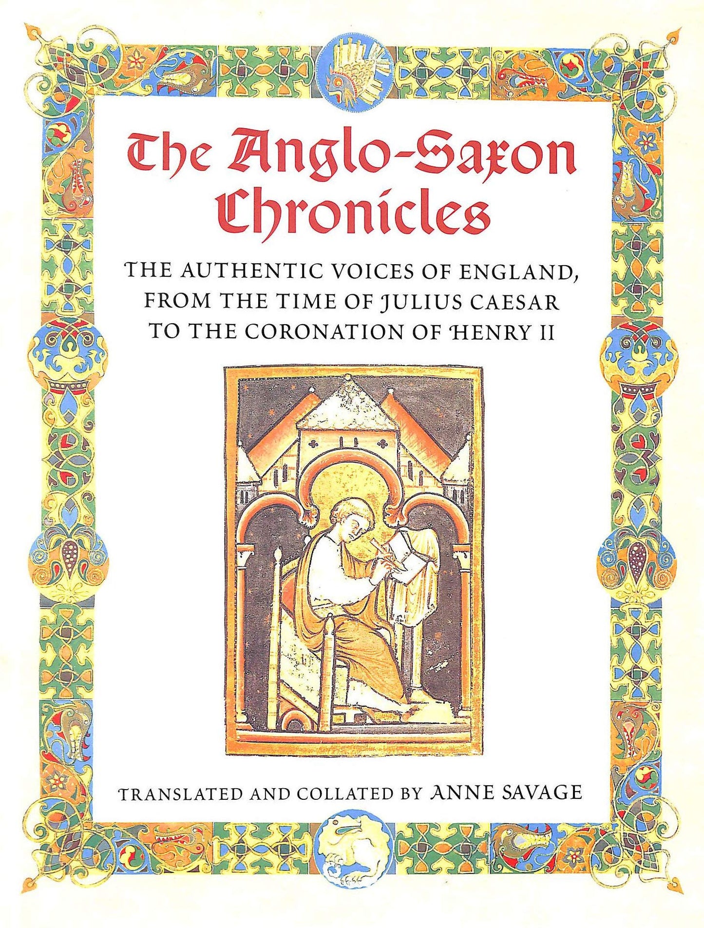 The Anglo Saxon Chronicles