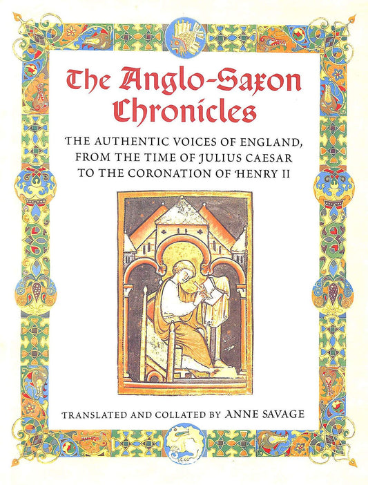 The Anglo Saxon Chronicles