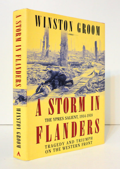 A Storm In Flanders The Ypres Salient