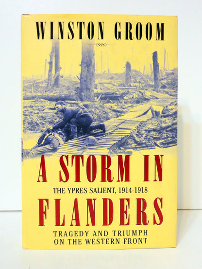 A Storm In Flanders The Ypres Salient