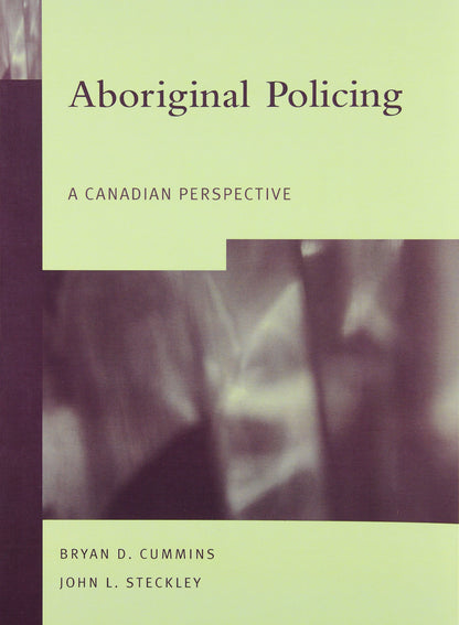 Aboriginal Policing A Canadian Perspective