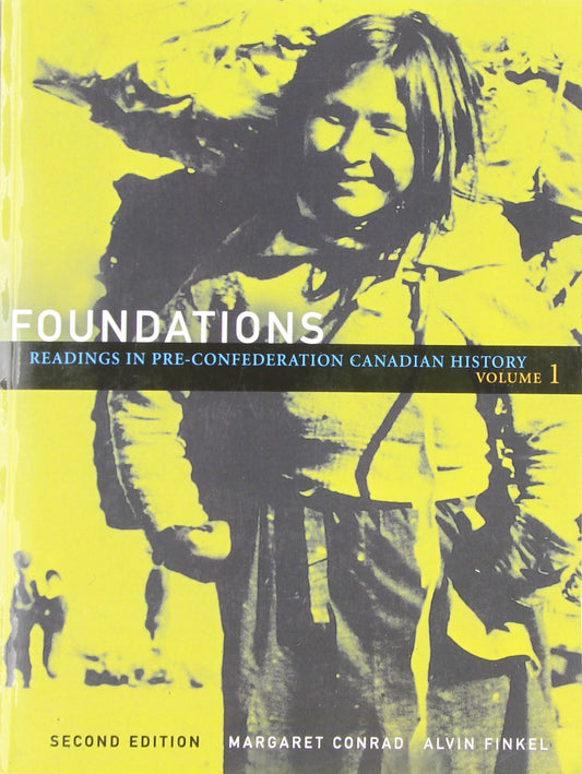 Foundations Readings In Pre Confederation Canadian History