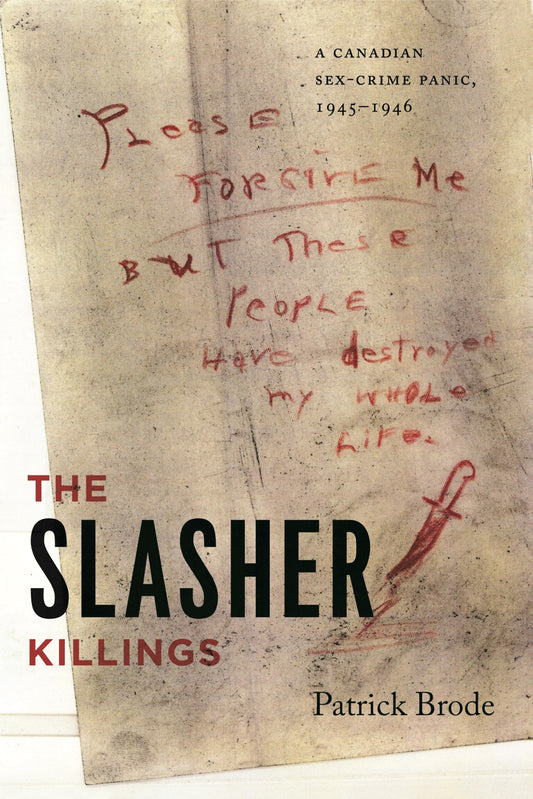 The Slasher Killings A Canadian Sex Crime Panic