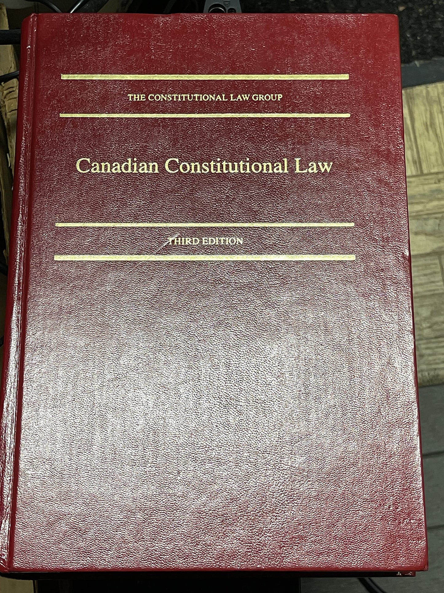 Canadian Constitutional Law [Hardcover] Joel Bakan; John Borrows and Sugit Choudrhy