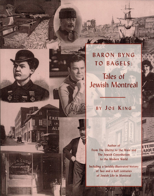 Baron Byng To Bagels Tales Of Jewish Montreal